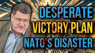 Scott Ritter: NATOs Worst Fears RealizedUkraine's Collapse is Imminent!