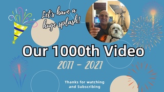 Our 1000th Video - A Review from 2011 to 2021