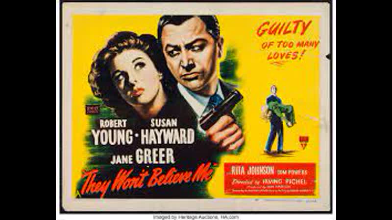 They Wont Believe Me (1947) 1080p Robert Young, Susan Hayward and Jane