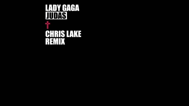 Lady Gaga Judas ( Chris Lake