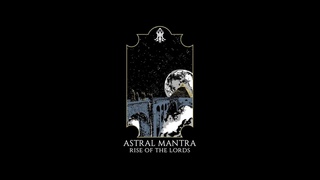 ASTRAL MANTA - Rise Of The Lords [FULL ALBUM] 2022
