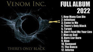 VENOM INC - There’s only black (Full album 2022)