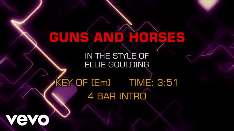 Ellie Goulding Guns And Horses (