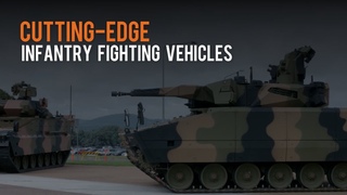 Cutting-edge Infantry fighting vehicles