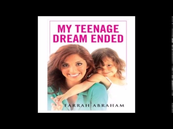 Farrah Abraham My Teenage Dream Ended