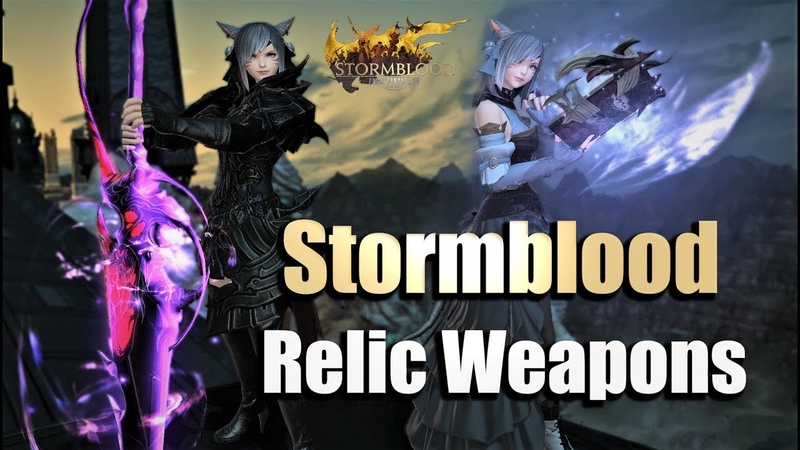 All Stormblood Relic Weapons All Stages (
