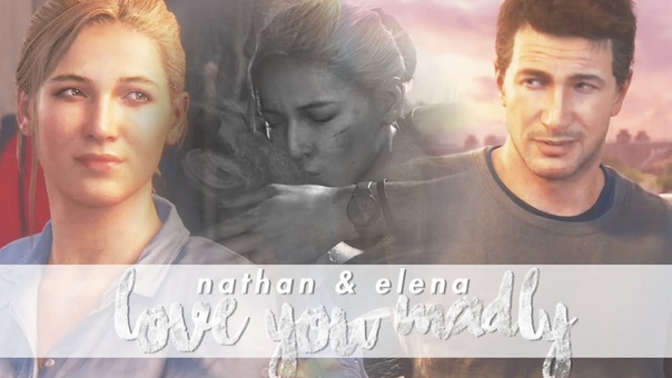Nathan Elena, Love you