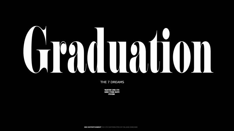 The Dreams: Graduation ( MV