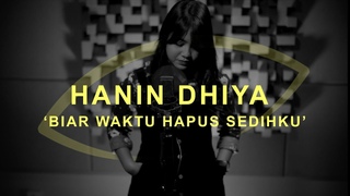 Hanin Dhiya - Biar Waktu Hapus Sedihku  THE EYE