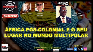 FRICA PS-COLONIAL E O SEU LUGAR NO MUNDO MULTIPOLAR