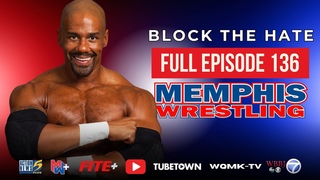 Memphis Wrestling - #136  |  Block the Hate