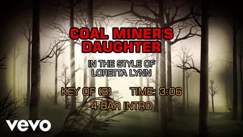 Loretta Lynn Coal Miners Daughter (