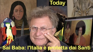 L’Italia è protetta. Siamo nell’era di evoluzione e verità. L’AMORE unica religione (Sai Baba)