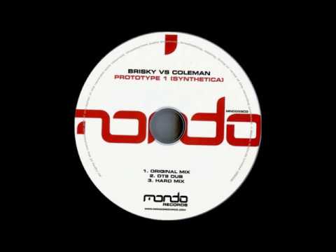 Brisky vs. Coleman Prototype 1 ( Synthetica) ( Original Mix) Mondo Records