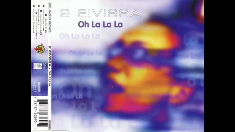 2 Eivissa Oh La La La ( CD Single)