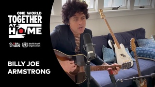 Billie Joe Armstrong performs “Wake Me Up When September Ends“ | One World: Together at Home