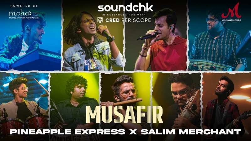 Musafir Sound Chk S01, Pineapple Express Music x Salim Merchant, Merchant Records, Rock