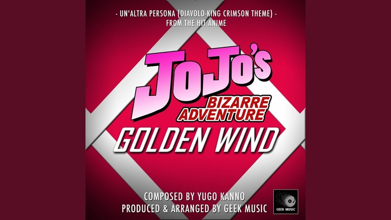 Unaltra Persona Diavolo King Crimson Theme ( From Jo Jos Bizarre Adventure Golden