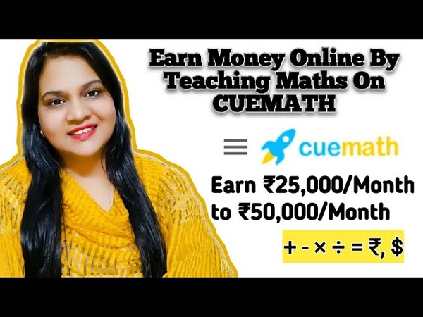 Cuemath Learning, Earn Money Online by Teaching Math, Cue Math Maths Teacher Job, Teach Maths