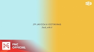 SF9 JAEYOON & YOOTAEYANG – Stuck with U (Ariana Grande, Justin Bieber) Cover (Live Ver.)